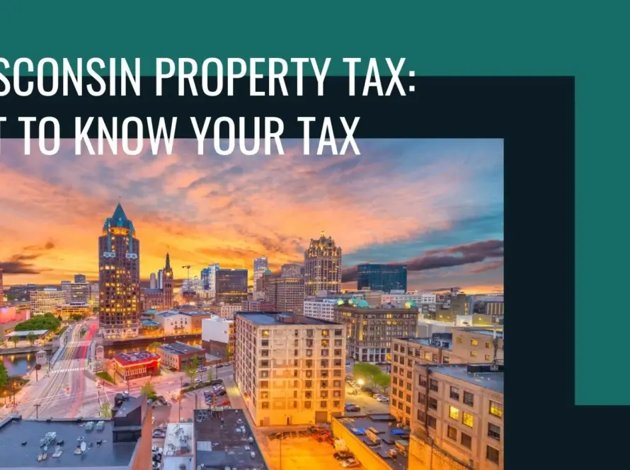 Wisconsin Property Tax: How it works?
