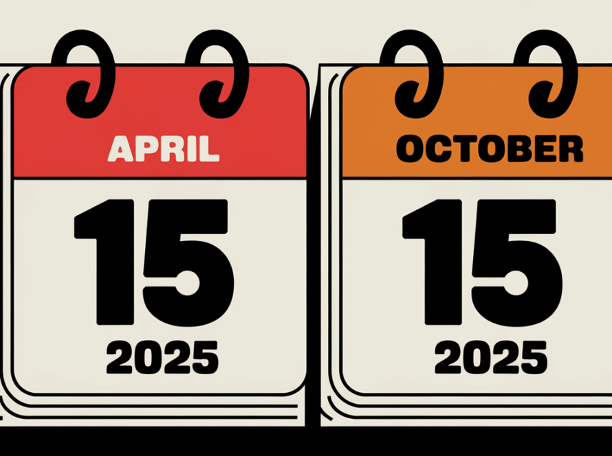 A stylized calendar with "April 15, 2025" and "October 15, 2025" highlighted.