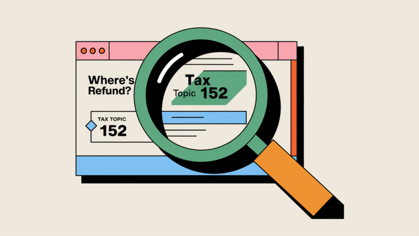 A block illustration of a magnifying glass inspecting a computer screen showing the IRS "Where's My Refund?" tool with Tax Topic 152 highlighted.